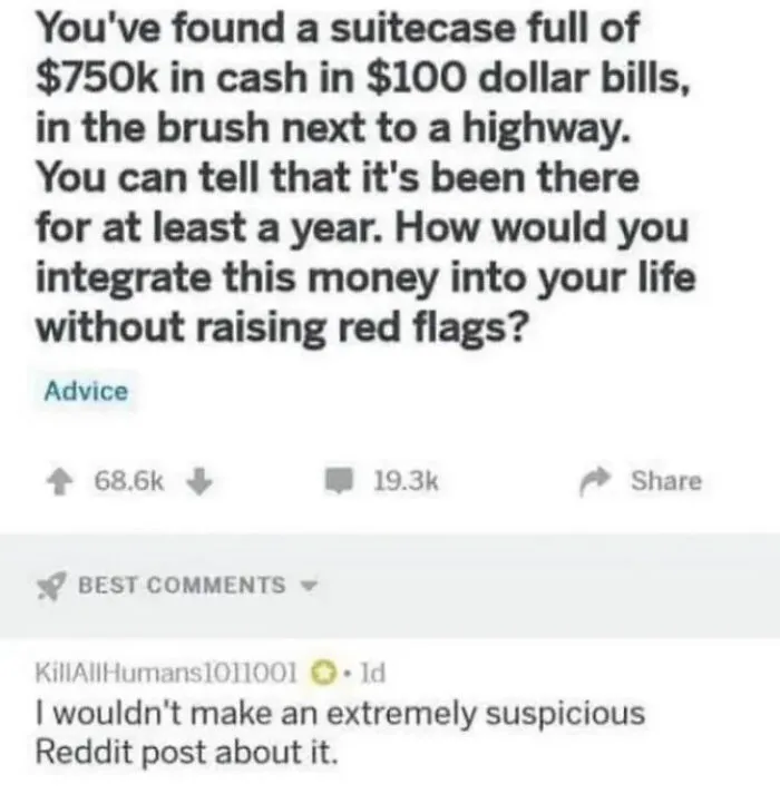 Wholesome memes with a Reddit post about finding a suitcase of money and a witty top comment.