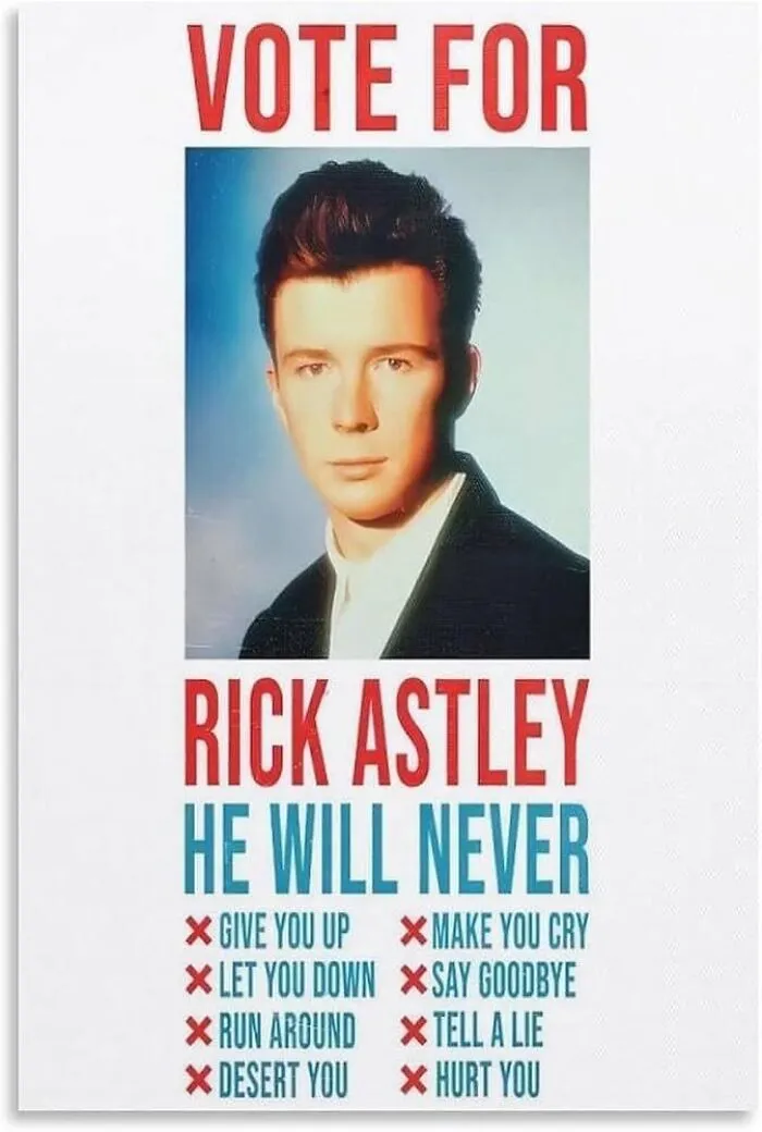 Wholesome memes poster featuring Rick Astley with campaign text list of song promises.