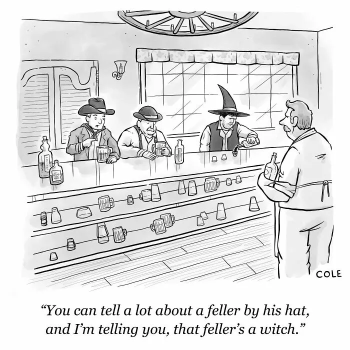 A funny cartoon set in a saloon where cowboys talk about a witch wearing a pointed hat.