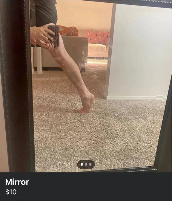 Funny mirror pics showing a reflection of a leg posing in a mirror for sale listing.