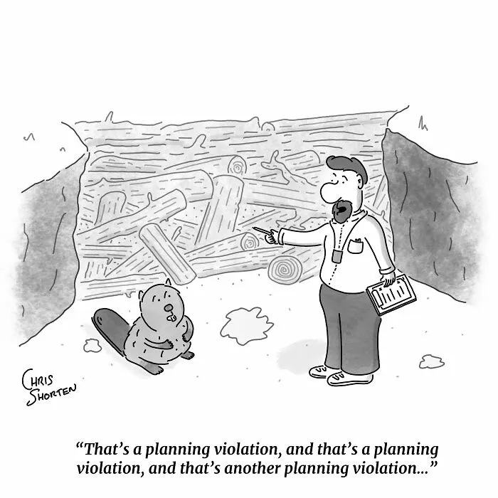 Single-panel comic by Chris Shorten featuring an inspector pointing out planning violations to a beaver at its dam.