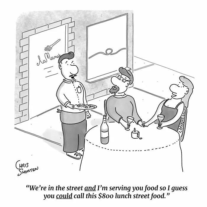 Single-panel comic by Chris Shorten showing a waiter serving expensive outdoor food to a couple at a restaurant table.