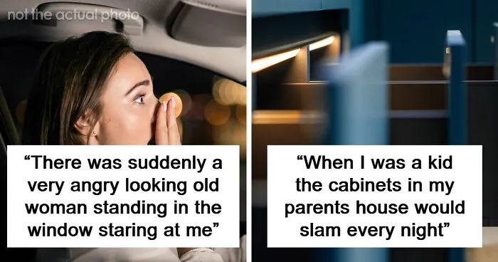 58 Spooky Things People Experienced That Are Way Worse Than Halloween Costumes And Fake Decorations