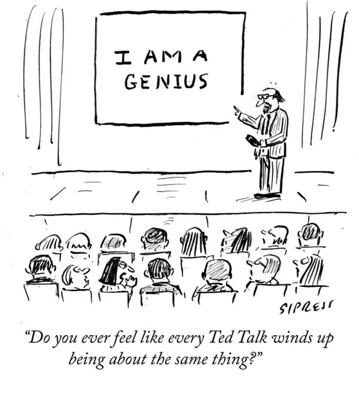 A New Yorker cartoon showing a presenter on stage with a screen reading I Am A Genius during a TED Talk