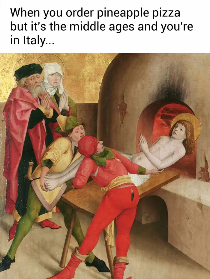 Classical painting recreated into a funny meme showing historical figures shoving pizza in an oven.