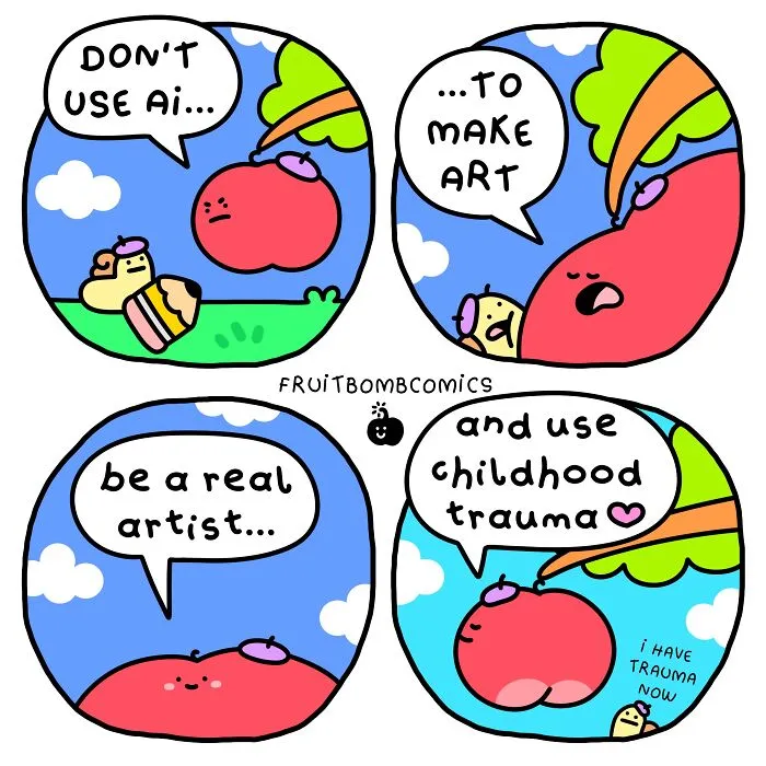 FruitBombComics about using childhood trauma for real art instead of AI