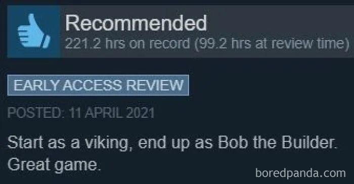 Amusing Steam review describing gameplay as starting as a viking and ending as Bob the Builder.