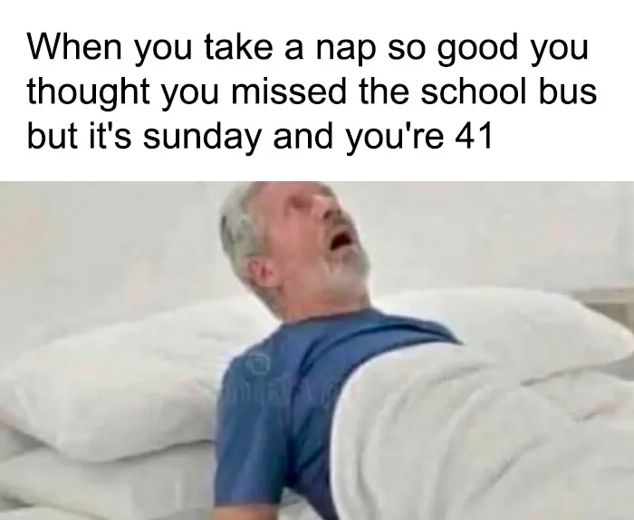 Meme about napping too well with surprised older man in bed