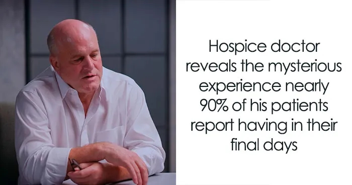 Hospice Doctor Spends Decades Listening To Patients’ End-Of-Life Stories, Notices Something Unexpected