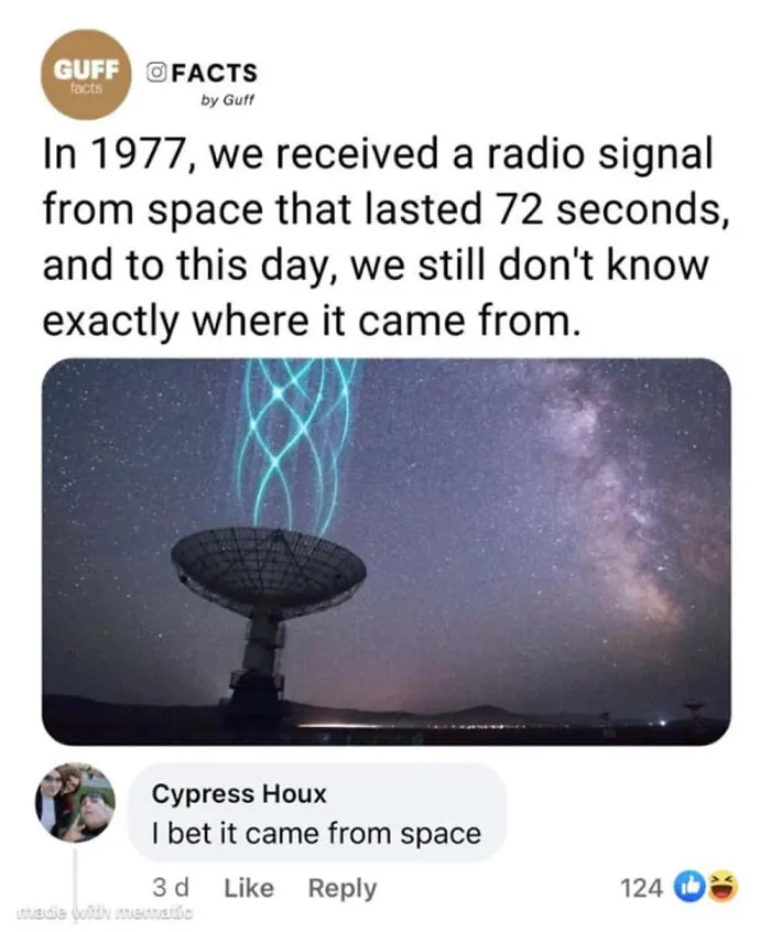 Fact about a 72-second radio signal from space with a humorous comment