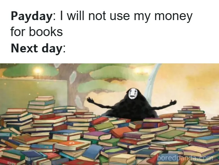 Reading meme showing payday spending money on book hoarding
