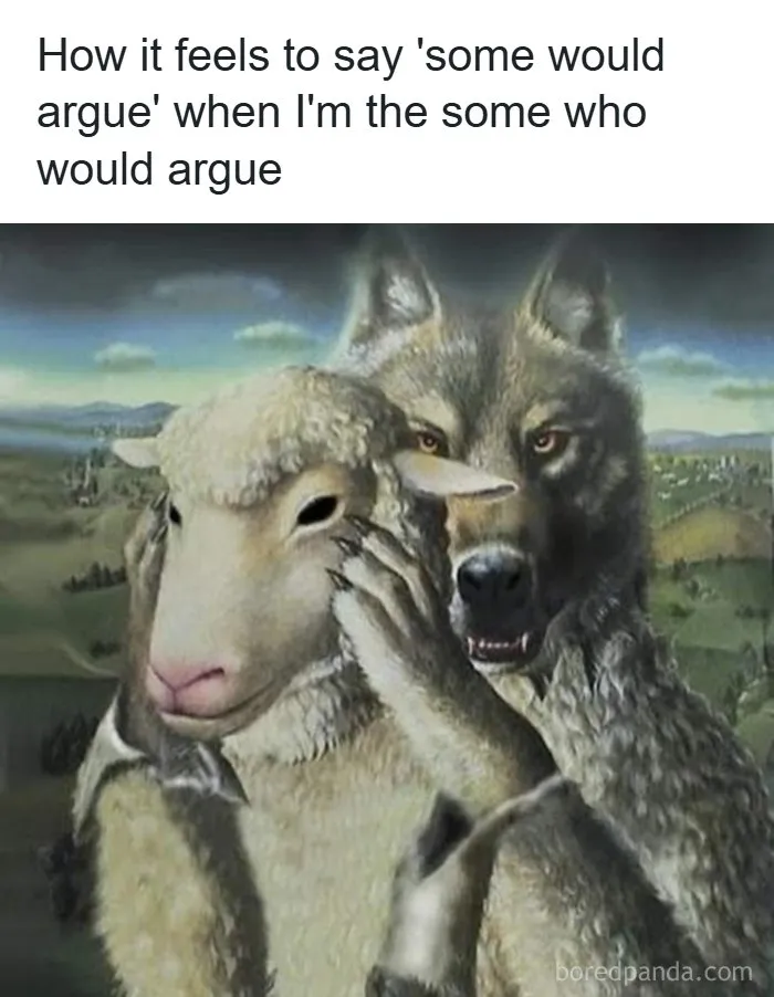 Relatable memes showing a wolf putting on a sheep mask to represent sneaky arguments.