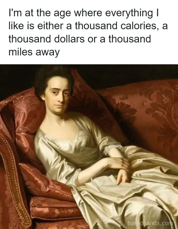 Classic art painting meme about getting older, perfect for accurate relatable memes.