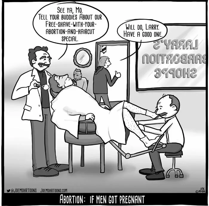 Darkly funny cartoon illustrating a satirical barber shop scene about abortion if men got pregnant by Joe Mohr