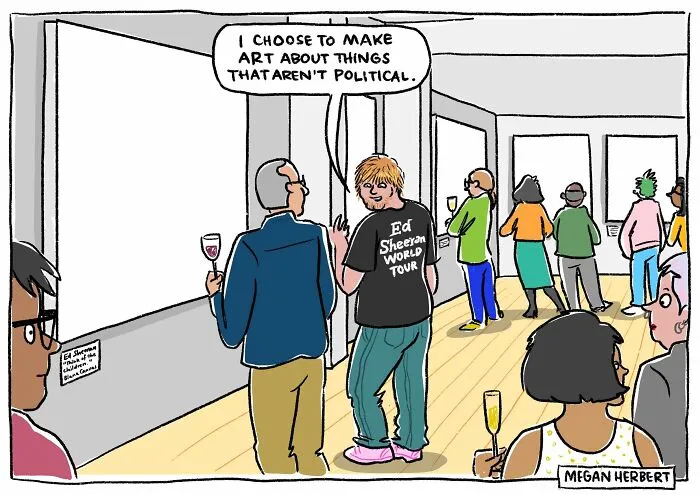 Cartoon showing art gallery scene with person saying they avoid political art
