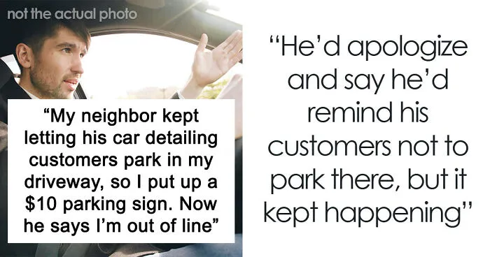 Guy Gets Tired Of Hosting Neighbor’s Customers For Free, Slaps A $10 Parking Price Tag On His Driveway