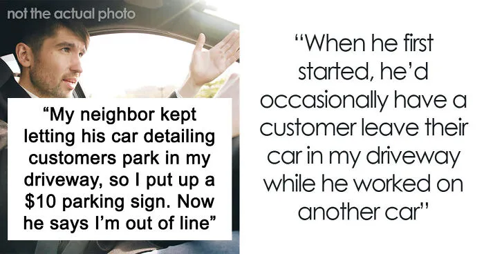Guy Gets Tired Of Hosting Neighbor’s Customers For Free, Slaps A $10 Parking Price Tag On His Driveway