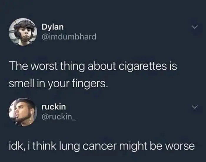 Technically correct meme about cigarettes smell vs lung cancer risk