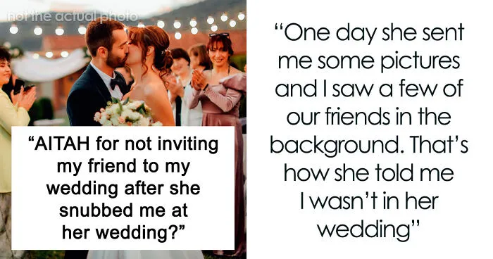 Bride Promised Her Friend The MOH Spot For 15 Years, Then Asked Her To Fetch Drinks At The Wedding