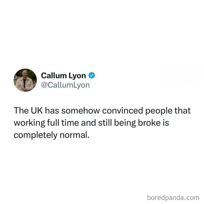 A tweet about working full time and being broke, part of a post with memes about being British.