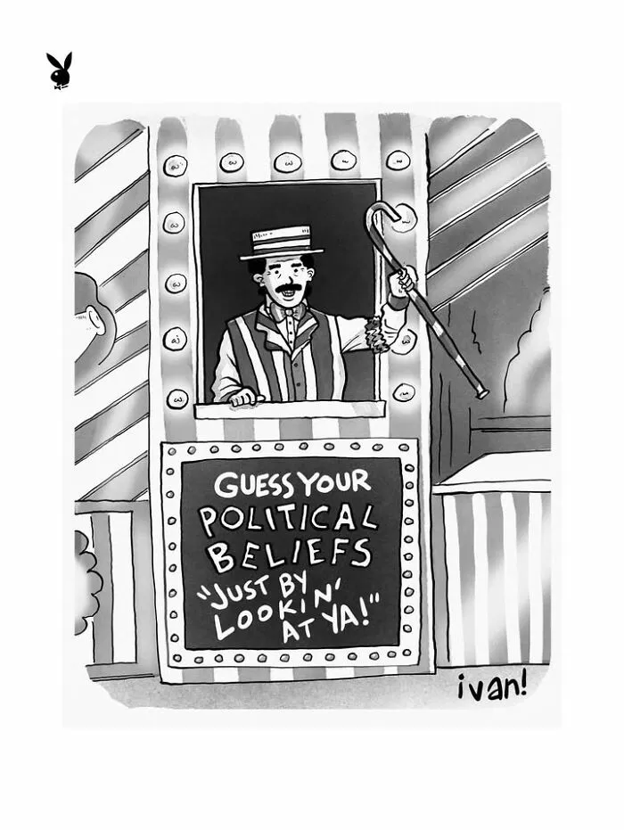 Single-panel political cartoon about guessing political beliefs based on appearance