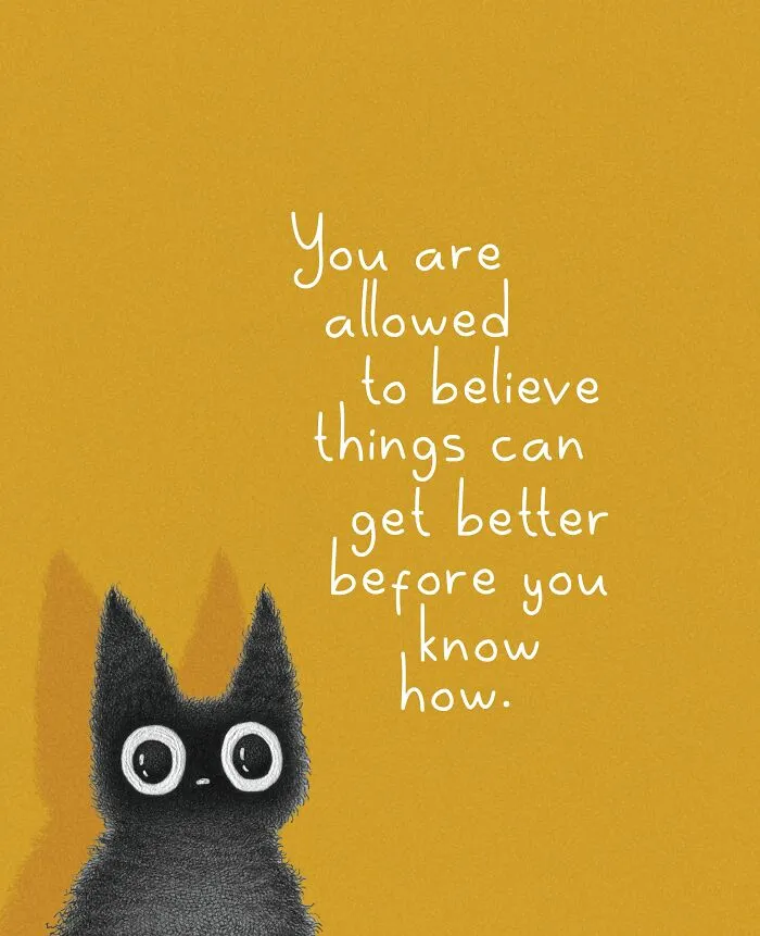 Cute cat illustration by Luis Coelho featuring a wide-eyed black cat and an encouraging quote.