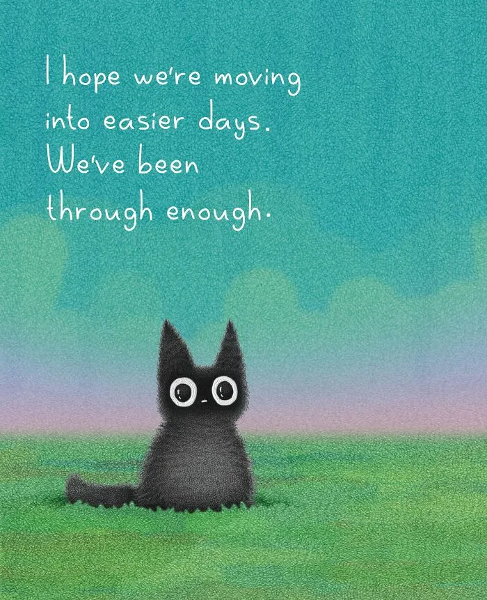 Cute black cat illustration sitting on a green field with a message hoping for easier days.