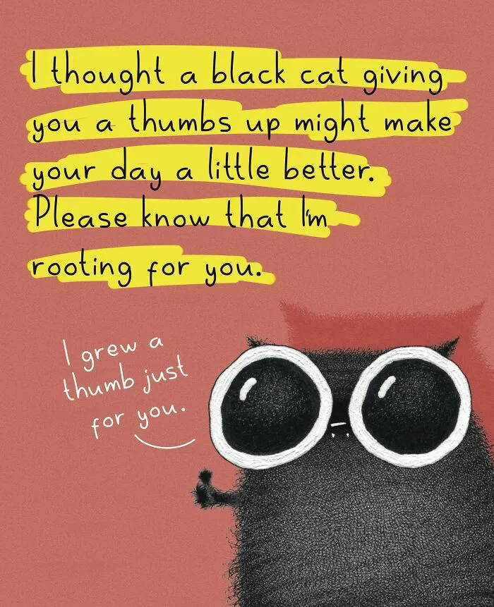 Cat illustrations by Luis Coelho with a cute black cat giving a thumbs up and a encouraging quote highlighted.