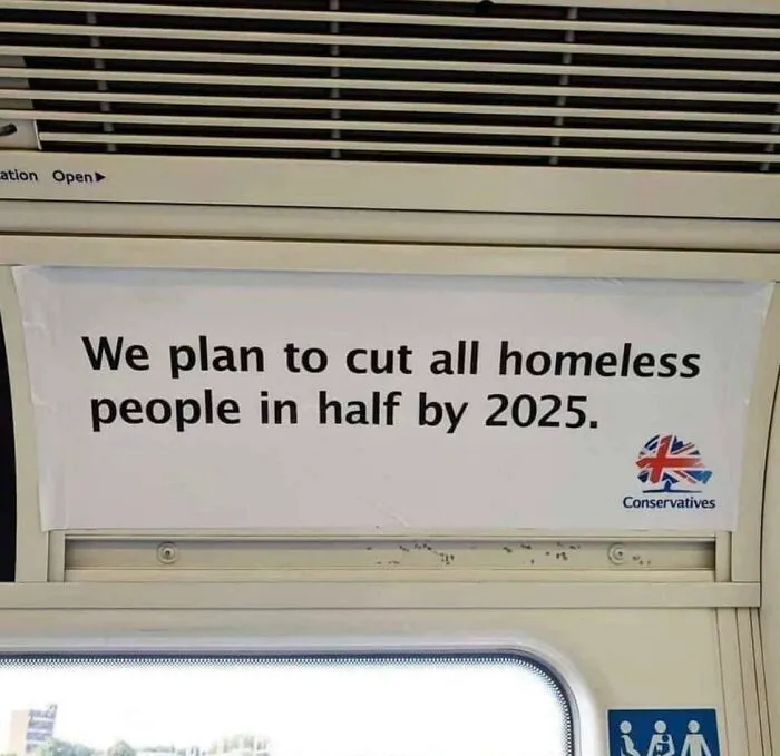 A political poster with poorly phrased text about homeless people representing advertising fails