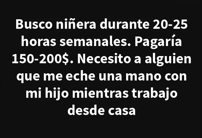15 Publicaciones delirantes de padres prepotentes buscando niñeras