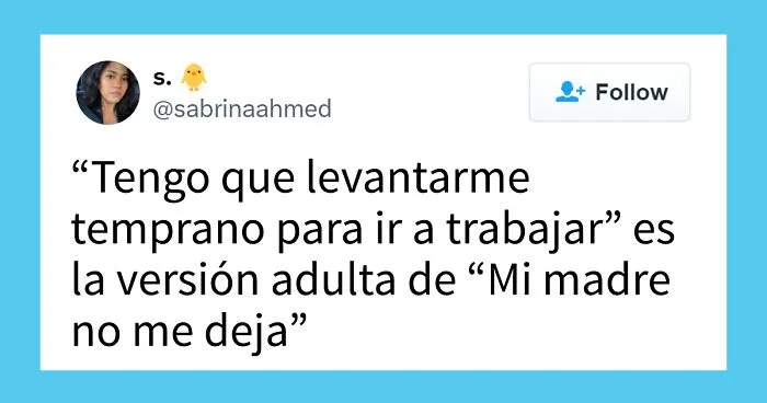 35 publicaciones dolorosamente divertidas de personas que desearían que ser adulto fuera sólo una fase