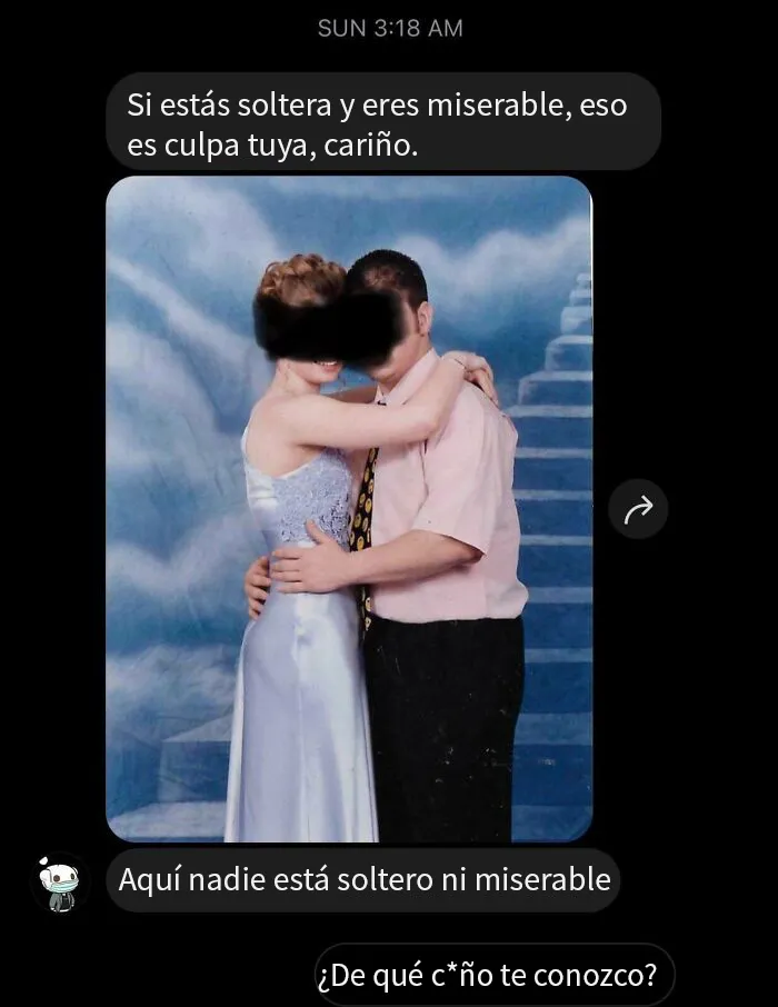 No sabía y todavía no sé por qué un tipo al azar me envió esto y luego trató de presumir con lo que parece una muy incómoda foto de baile de graduación