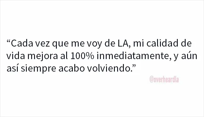 20 Conversaciones muy divertidas que se han escuchado en Los Ángeles