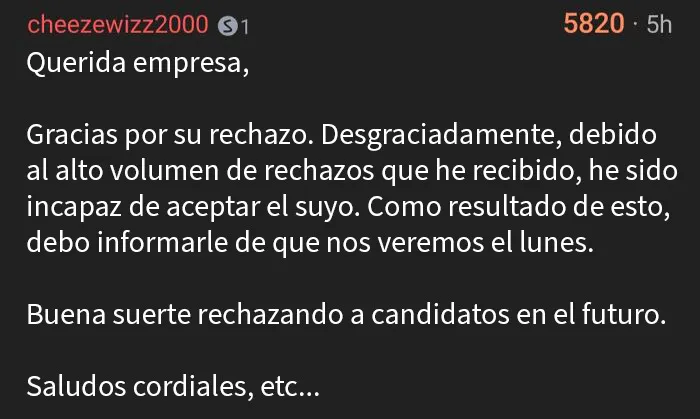 Encontré este comentario divertido (y un poco amargo) sobre cómo responder a un rechazo de solicitud de trabajo, así que quería compartirlo