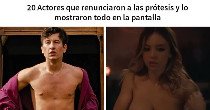 20 Actores que renunciaron a las prótesis y lo mostraron todo en la pantalla