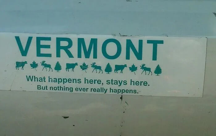 Vermont: lo que ocurre aquí, se queda aquí. Pero en realidad nunca pasa nada