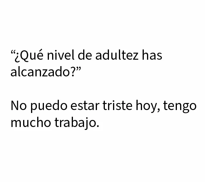 20 Divertidos memes sobre ser adulto que cuentan solo la verdad