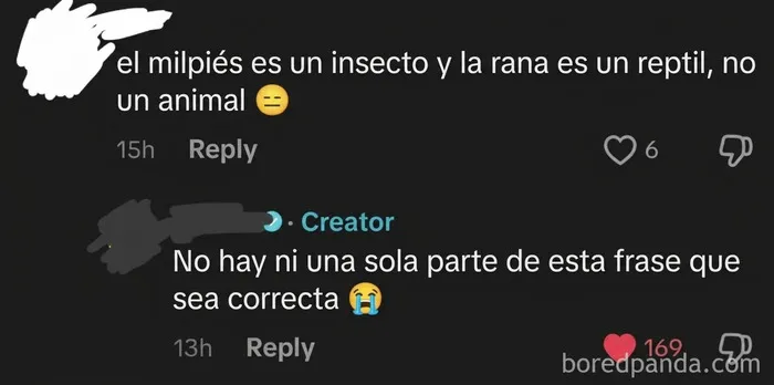 El milpiés es un artrópodo y las ranas son anfibios, y todos son animales