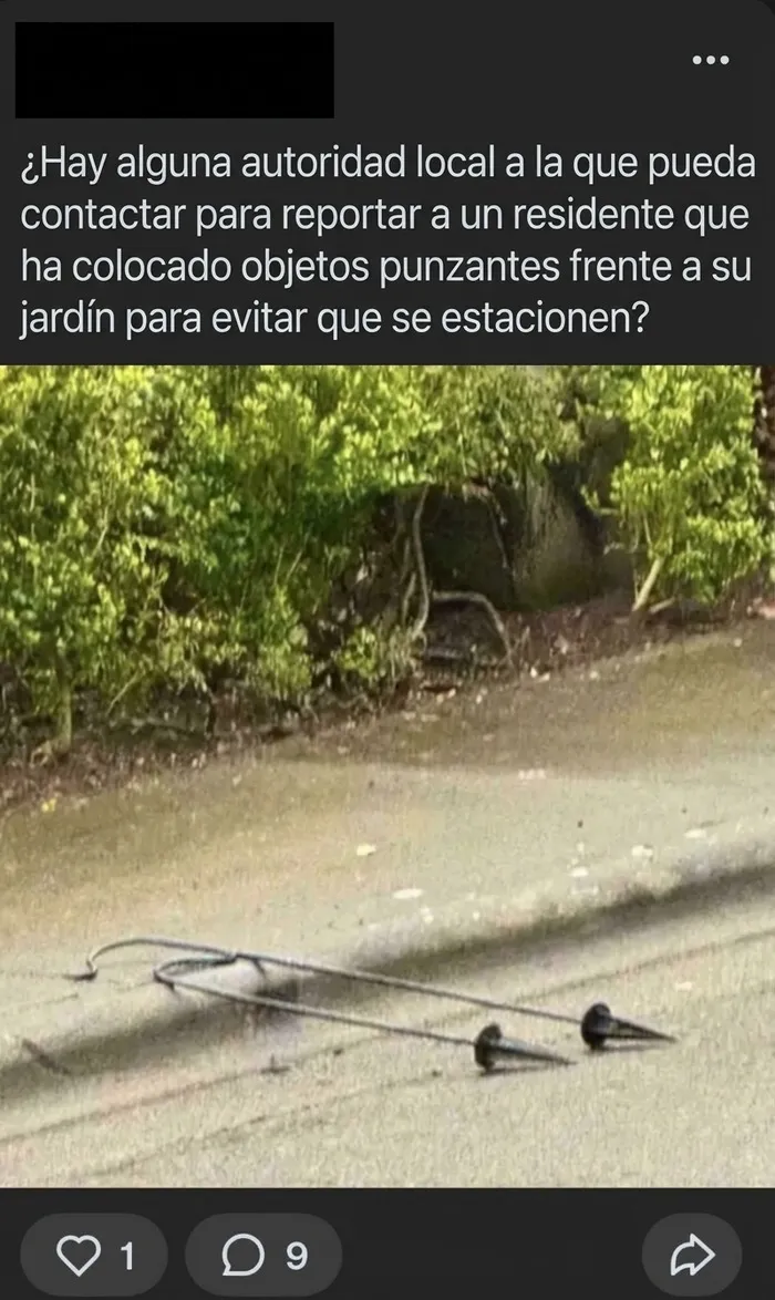 Objetos metálicos punzantes colocados en la calle por vecinos molesto del vecindario.