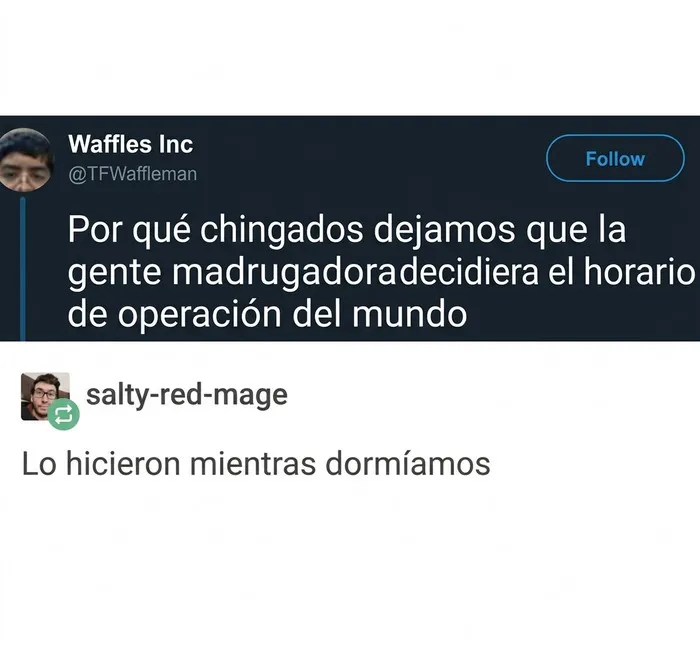Uno de los memes divertidos sobre la gente madrugadora y el horario del mundo.