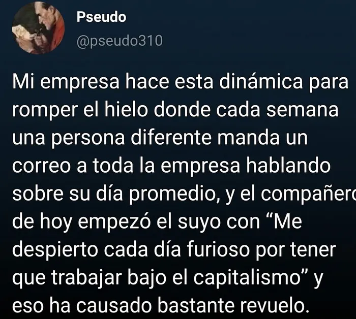 Tweet con memes divertidos sobre la dinamica de una empresa y el capitalismo