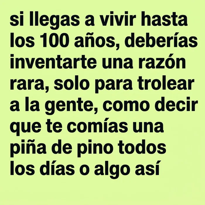 Texto divertido sobre vivir 100 años con publicaciones divertidas