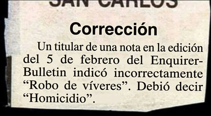Fe de erratas en un periódico que cambia robo de víveres por homicidio.