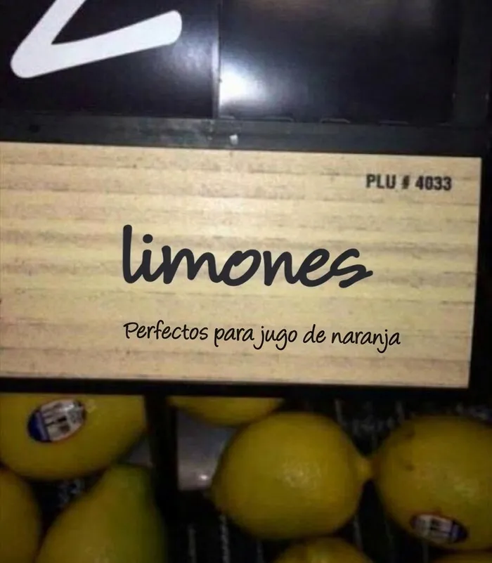 Cartel de limones para jugo de naranja mostrando cómo hay personas que fallan en una sola tarea