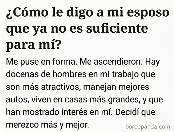 Texto de una mujer que busca dejar a su marido tras ascender, mostrando actitudes de mujeres toxicas.