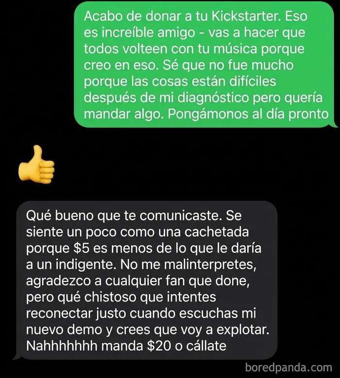 Mensaje de pedigüeños exasperantes criticando una donación de Kickstarter por considerarla muy baja.