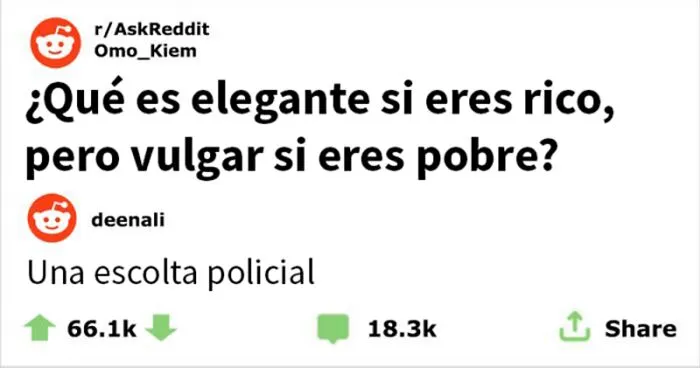 Alguien preguntó "Qué es elegante si eres rico, pero vulgar si eres pobre" y estas 30 respuestas son muy esclarecedoras