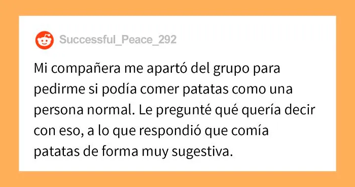 Drama en la oficina: Esta trabajadora fue reportada por una compañera que la acusó de comer "patatas sexis"