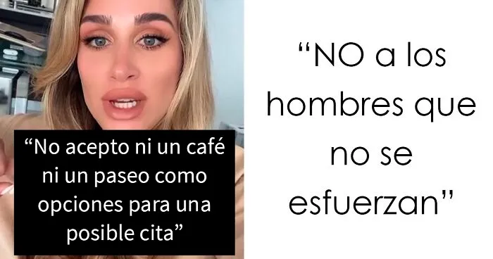 Esta influencer se cree una persona VIP: dice que salir a tomar un café o a pasear es inaceptable para una 1ª cita