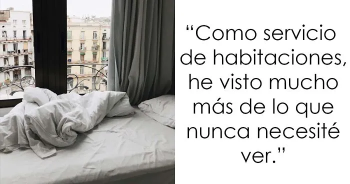 30 Trabajadores de hoteles comparten cosas desagradables que hacen los huéspedes y a las que se tienen que enfrentar